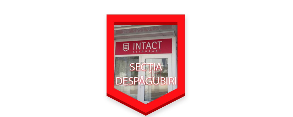 Intact Asigurări Generale - Secția Despăgubiri