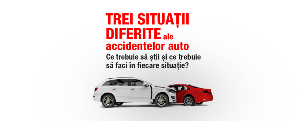 Trei situații diferite ale accidentelor auto: ce trebuie să știi și cum să acționezi?