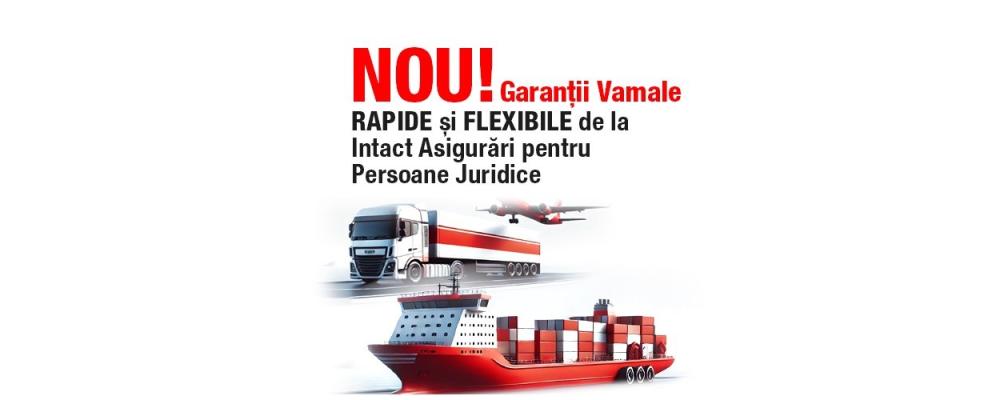 GARANȚII VAMALE - Intact a lansat un serviciu NOU dedicat persoanelor juridice
